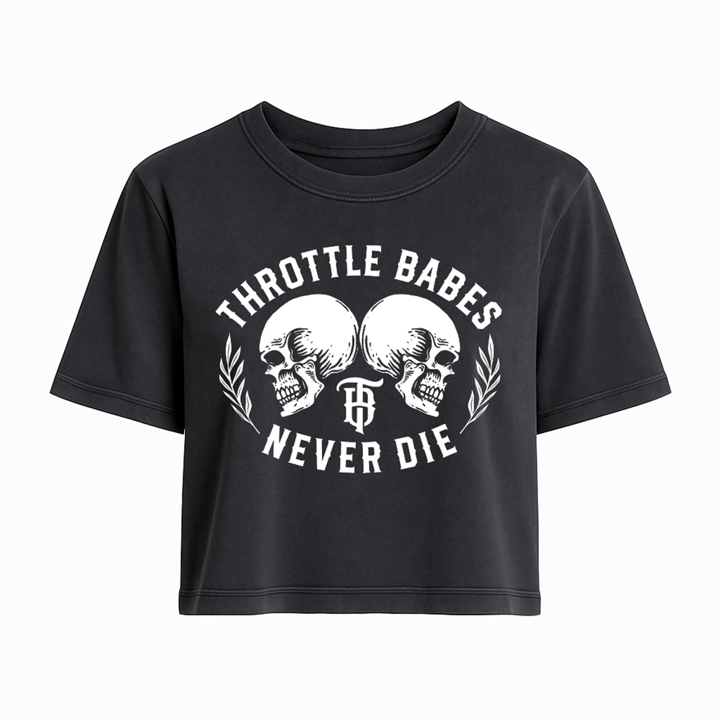 Throttle Babes Never Die Crop