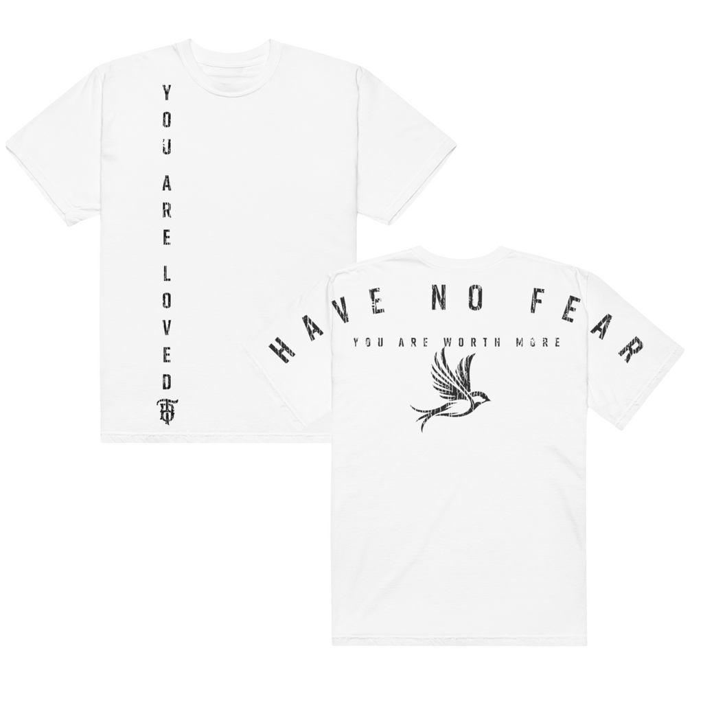 You Are Loved "Have No Fear" Unisex Streetwear Tee