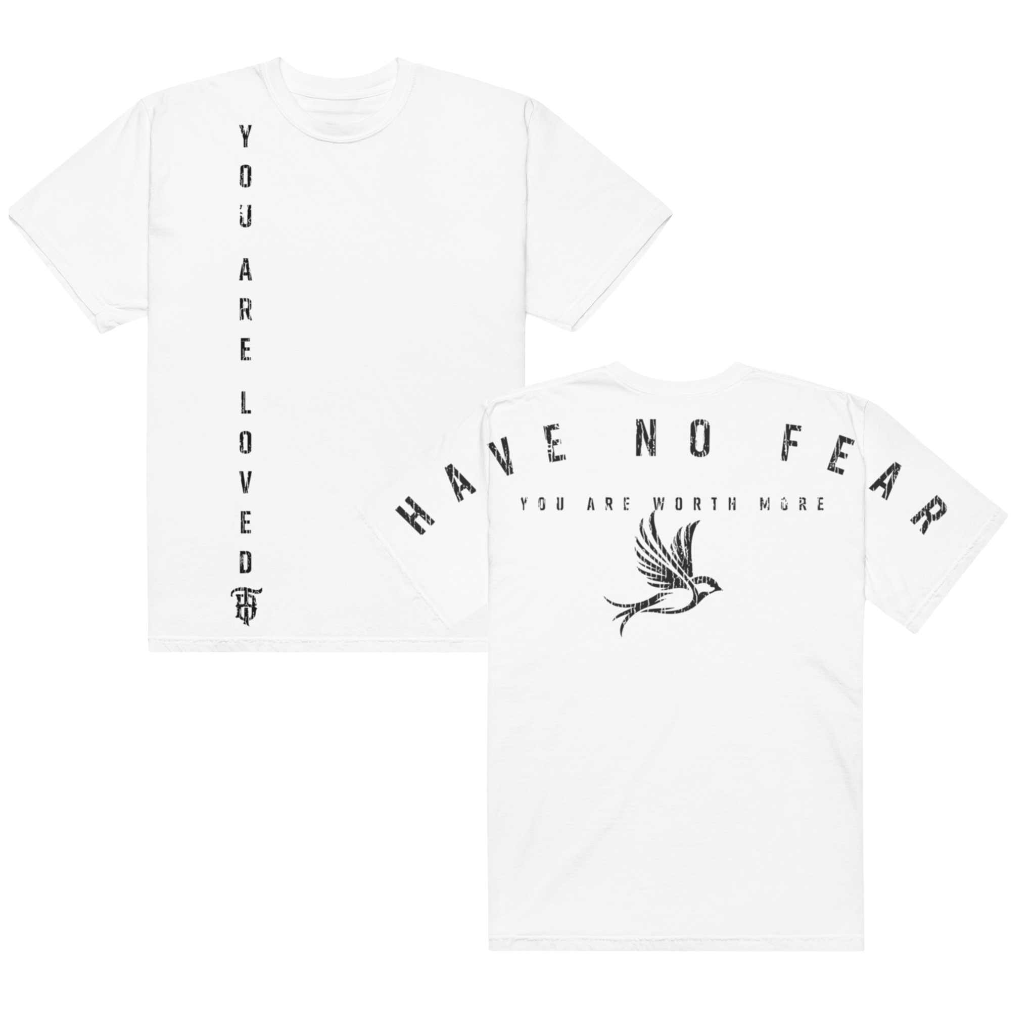 You Are Loved "Have No Fear" Unisex Streetwear Tee