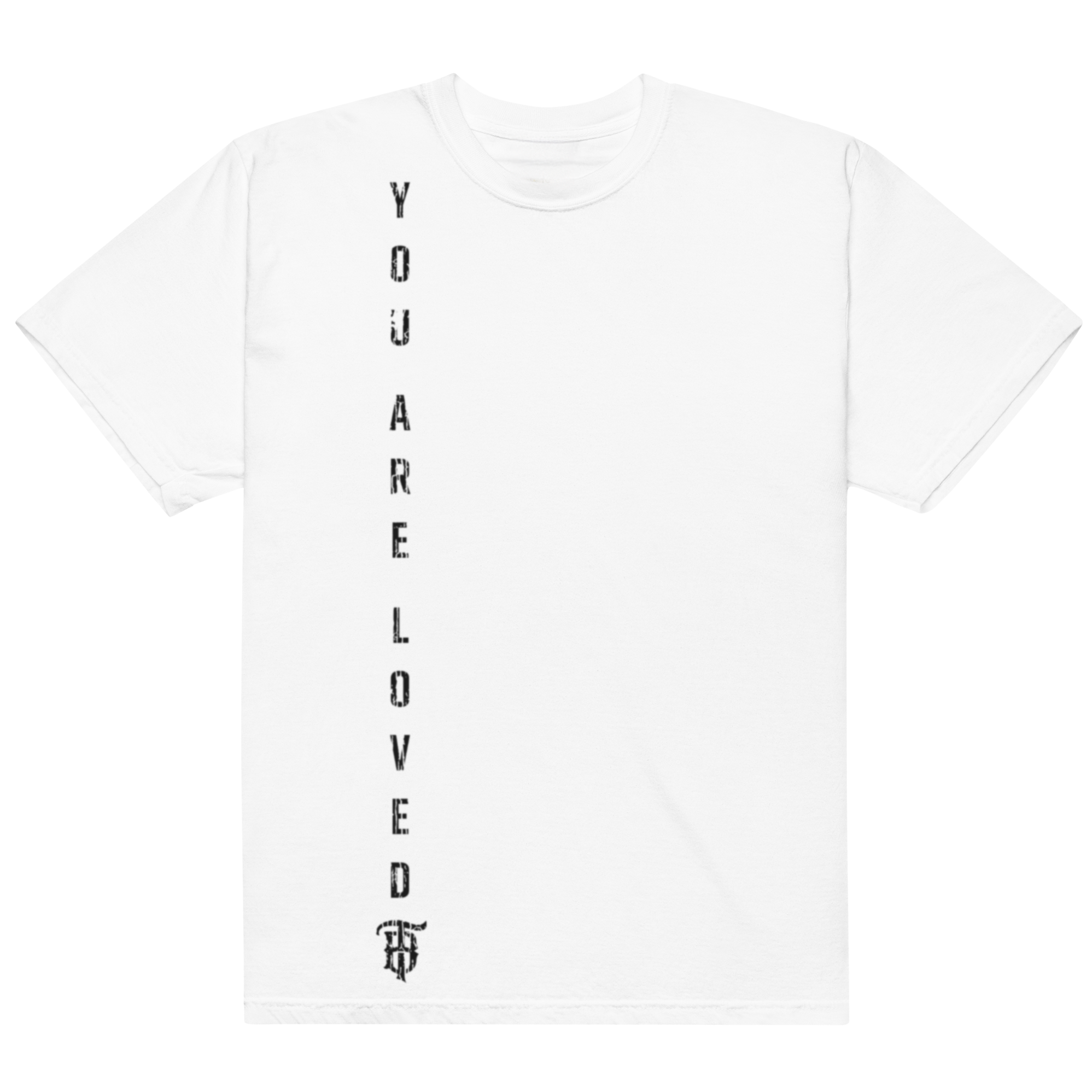 You Are Loved "Have No Fear" Unisex Streetwear Tee